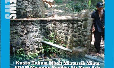 Kuasa Hukum Mbah Mintarsih Minta PDAM Menutup Sumber Air Yang Ada di Pekarangan Mbah Mintarsih