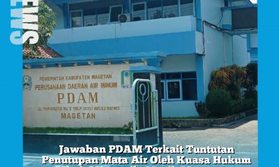 Jawaban PDAM Terkait Tuntutan Penutupan Mata Air Oleh Kuasa Hukum Mbah Mintarsih. Masih Menunggu Perintah Bupati.